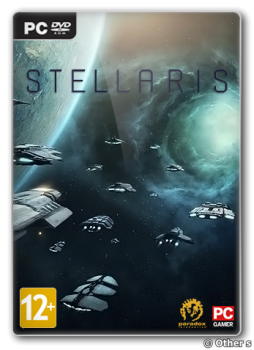 Stellaris (2016) [Ru/En] (3.3.2/dlc) Repack Other s [Galaxy Edition]